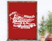 24 quot x 18 quot Home of the Jolliest Bunch of Assholes This Side of the Nuthouse Sign, Griswold Christmas Sign, National Lampoons Christmas Sign