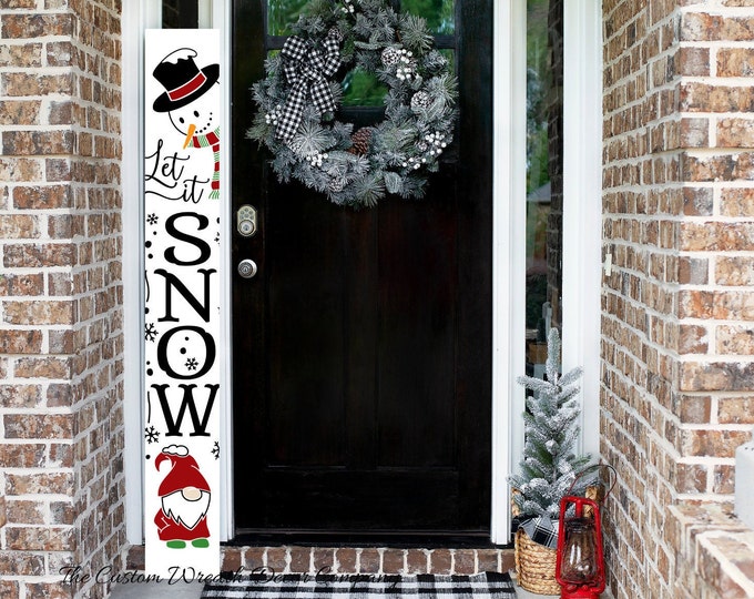 Let It Snow Christmas Porch Sign, Christmas Porch Leaner, Snowman Porch Sign, Gnome Christmas Sign