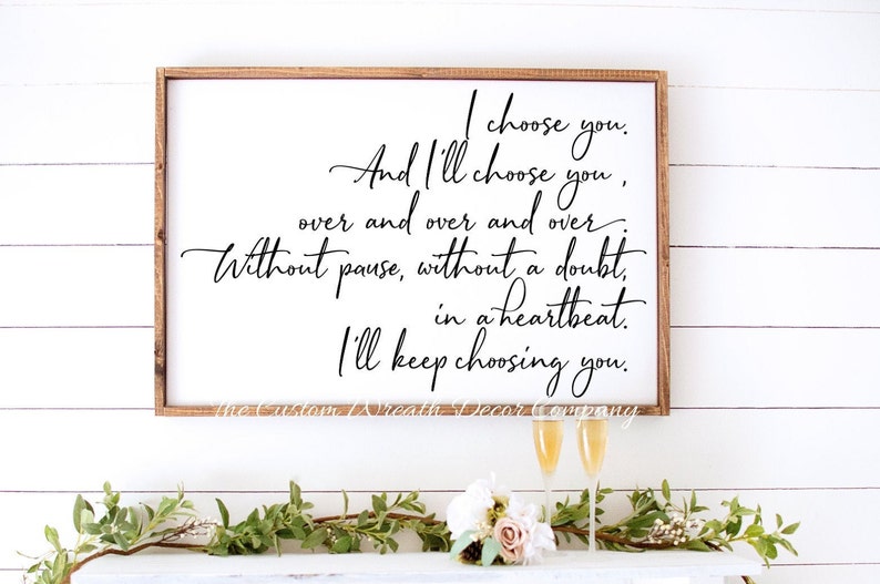 I Choose You Sign Bedroom Sign Couples Sign Wedding Sign Rustic Bedroom Sign Love Sign