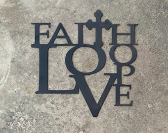 Metal Faith, Hope, Love Sign