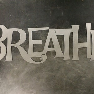 Metal BREATHE Sign 24" x 8"