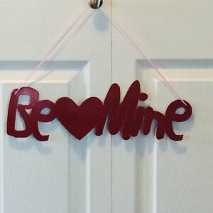 Metal Be Mine Sign 15 x 3 image 1