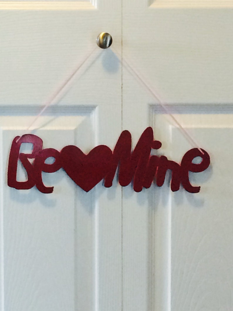 Metal Be Mine Sign 15 x 3 image 1