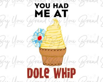 You Had Me At Dole Whip - PNG