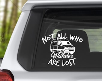 Not all who Wander are lost Van Vinyl Decal Bumper Sticker for Car Window Decal, Windshield Decal, Custom RV Decal, Camper Decal