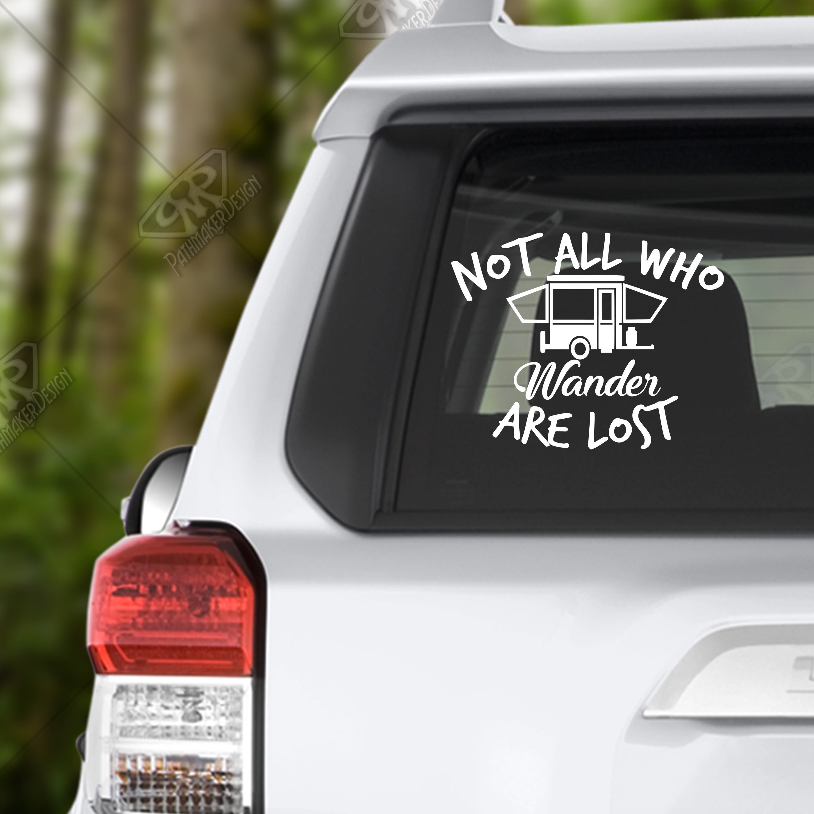 Not All Who Wander Are Lost Popup Camper Vinyl Decal Bumper Sticker for ...