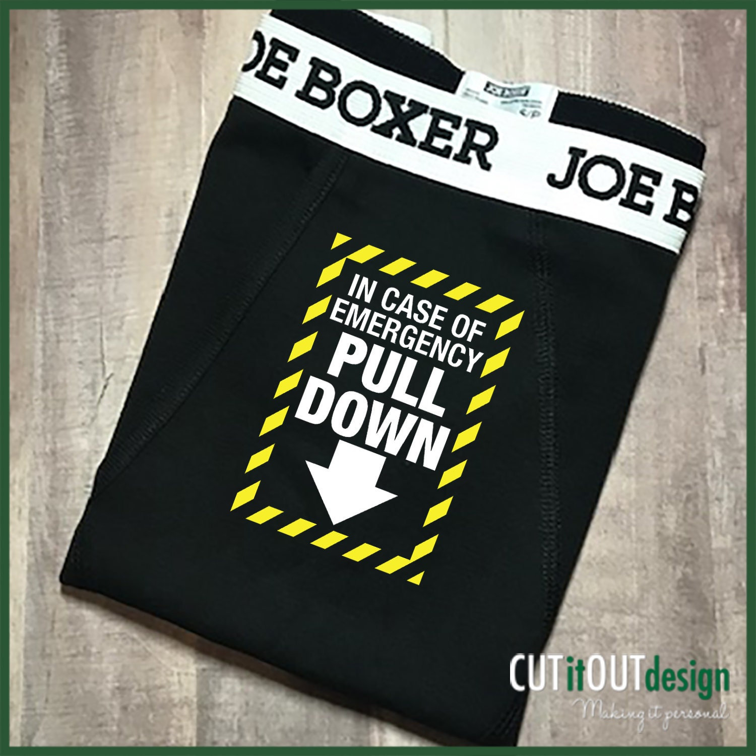 Valentines Gift for Him, in Case of Emergency Pull Down Boxer