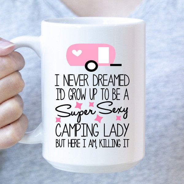 Super Sexy Camping Lady mug, Also available as tumbler, water bottle, wine tumbler.