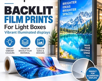 Custom Backlit Film Poster Printing for Light Box Displays – Premium Full Colour Posters in A0, A1, A2, A3 & A4