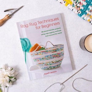 Rag Rug Techniques Book: Beginner-Friendly Guide to Weaving, Hooking & Coiling