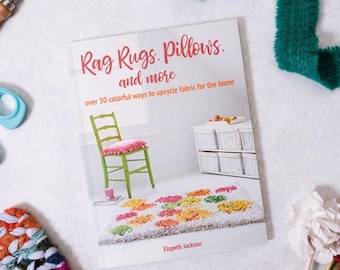 Rag Rug Making Book for Beginners: DIY Home Decor Projects