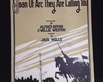 Vintage 1917 Joan Of Arc They Are Calling You Sheet Music WWI World War I Era