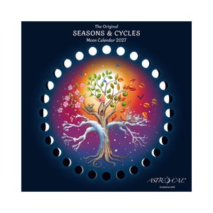 May include: A 2027 moon calendar titled The Original SEASONS & CYCLES. The dark blue square features a central illustration of a tree representing four seasons, surrounded by a circular arrangement of moon phase icons and the Astrocal logo.
