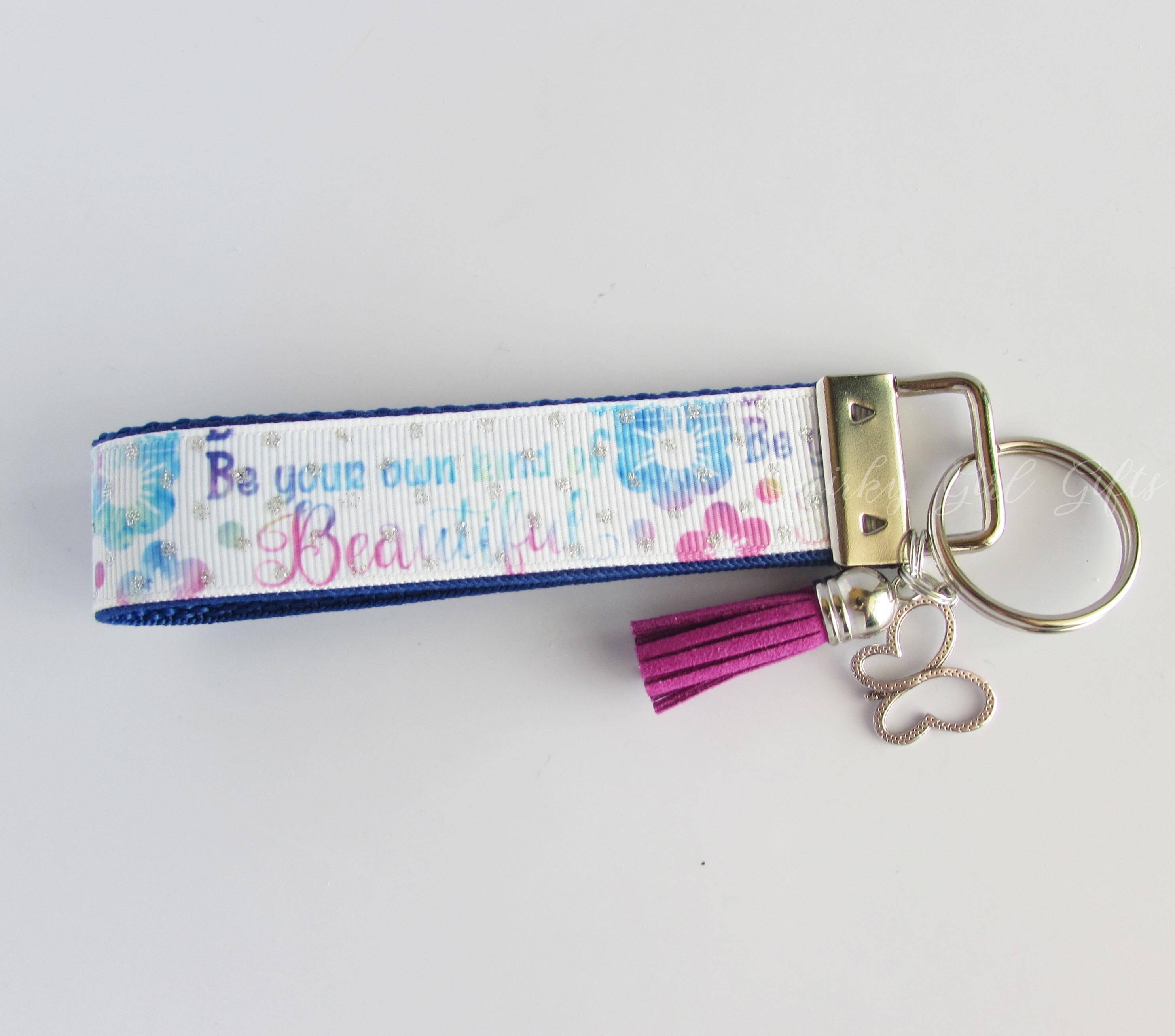 Be Your Own Kind of Beautiful Key Fob - Inspirational Key Fob ...