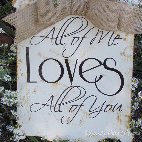 Clearance - All of Me Loves All of You Rustic Metal Wall Plaque - Wedding Gift - Anniversary Gift