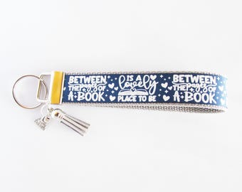 Book Key Fob - Between The Pages Of A Book Wristlet - Readers Key Fob - I Love To Read Charm Key Fob - Book Lovers Gift Under 10 - Librarian