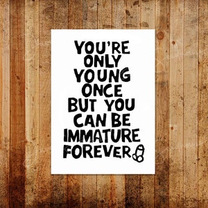 Young Once - (Rude White Ed) Open / Limited Edition A3 UK Formaat Print