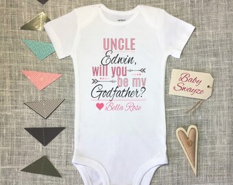 Personalize The Names - Uncle Will You Be My Godfather - Cute Baby Girl One Piece or Toddler T-shirt - Godfather Newborn Infant Bodysuit