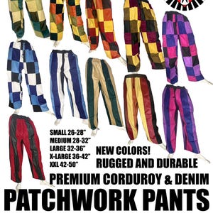 May include: Patchwork pants in various colors and patterns, including checkered and striped designs. The pants are made of premium corduroy and denim. The image includes text that reads "NEW COLORS! RUGGED AND DURABLE PREMIUM CORDUROY & DENIM PATCHWORK PANTS". Sizes range from 26" to 50".