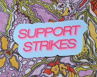 Autocollant de soutien aux grèves - autocollant de soutien aux grèves/syndicats - Autocollant en vinyle mat - Ordinateur portable, agenda et papeterie