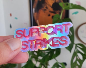 Support Strikes sticker - strike/union support sticker - Holographic vinyl sticker - Laptop, planner & stationery - Water bottle sticker