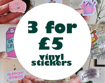 Sticker bundle - ANY 3 STICKERS - Bundle up and save - 3 for 5