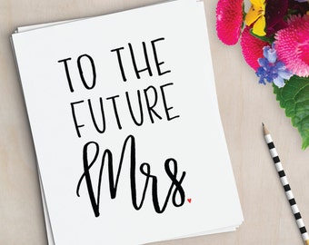 Future Mrs. Card - Bride Card - Wedding Card - Bridal Shower Card