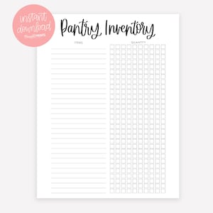May include: A printable pantry inventory list with two columns, one labeled "Items" and the other labeled "Quantity". The "Items" column has 30 lines for listing items and the "Quantity" column has a grid of 10 rows and 10 columns for recording quantities.