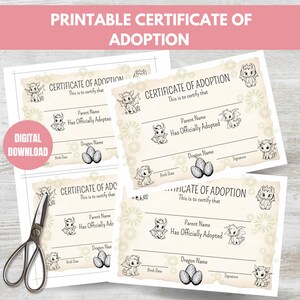 May include: Printable certificate of adoption with a dragon design. The certificate has space for the parent's name, the dragon's name, the birth date, and a signature.