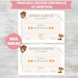 May include: Printable certificate of adoption for a chicken. The certificate has a brown coop with a yellow chick on top, a yellow chick with a red comb, and a sign that says "FARM".