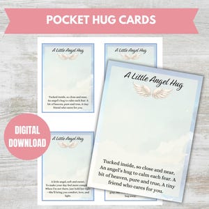 May include: A digital download of "Pocket Hug Cards" with the text "A Little Angel Hug" and a poem. The cards have a light blue border and a watercolor background. A pink banner at the top reads "Pocket Hug Cards".