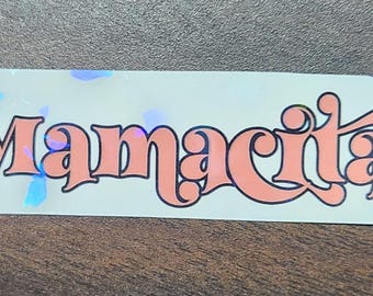 Mamacita Vinyl Sticker: Latina Vibes - Waterproof Decal