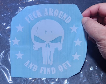 Fuck around and Find Out Decal,  Bold Statement Sticker, Attitude Vinyl Decal, Laptop Sticker, Car Window Decal, Waterproof