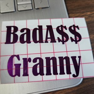 BadAss Granny Vinyl car window, laptop, mug decal