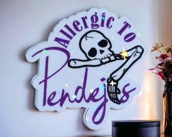 Allergic To Pendejos decal, water bottle, laptop, hydro flask, mugs stickers