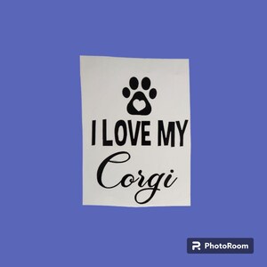 I Love my Corgi Car window Decal laptop sticker