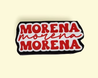 Morena, Morena, Morena   2,3 and 4 inches Stickers