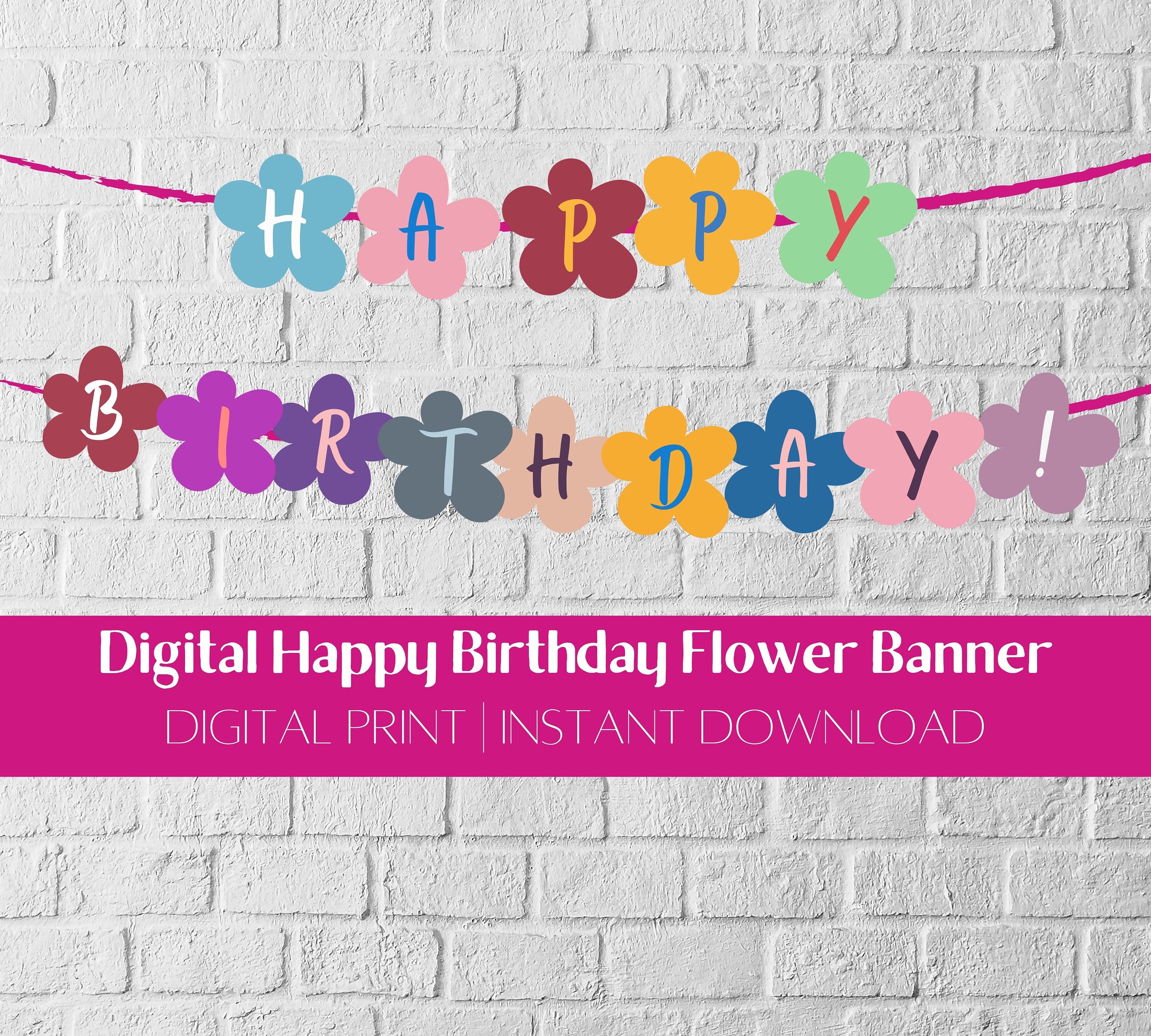 Happy Birthday Banner Ready To Print Printable Happy Birthday Banner Digital Flower Banner Instant - Etsy