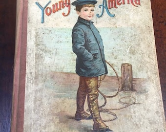 1897 For Young America - Stories for our Boys and Girls