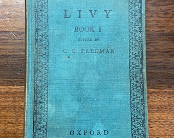 1939 Livy Book I Edited by C.E. Freeman