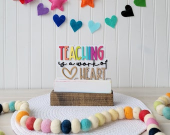 TEACHING is a WORK of HEART word stack. Teacher gift. End of year. teacher appreciation.