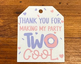 Thank You For Making My Birthday Two Cool Tags, Donut Themed Birthday, Two Cool Birthday Party Favor Tags,  TAGS ONLY