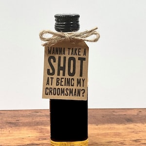 Small Wanna Take a Shot At Being My Groomsman Tags, Will You Be My Groomsman Tags, Asking Groomsman Tags, TAGS + TWINE