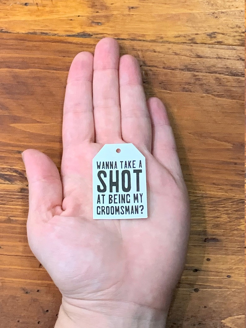 Small Wanna Take A Shot At Being My Groomsman Tags Will You Etsy small-wanna-take-a-shot-at-being-my-groomsman-tags-will-you-etsy