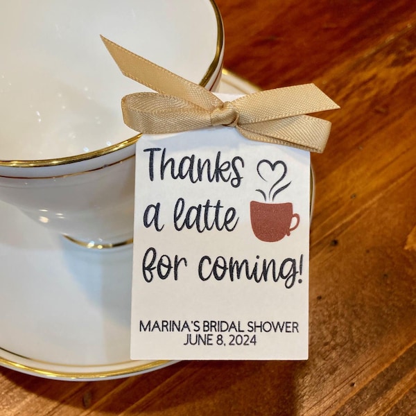 Thanks a Latte For Coming Tags, Coffee Favor Tags, Bridal Shower Favor Tags, Wedding Favor Tags, Listing for TAGS ONLY