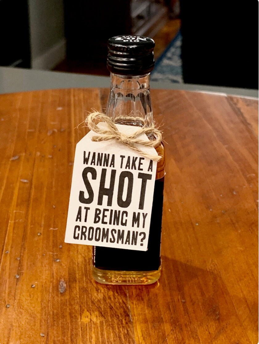 Wanna Take A Shot At Being My Groomsman Tags Will You Be My Etsy Wanna Take A Shot At Being My Groomsman Tags Will You Be My Etsy