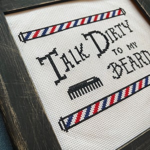 Talk Dirty to My Beard - Cross Stitch Pattern PDF - Beard, Masculine, Barbershop