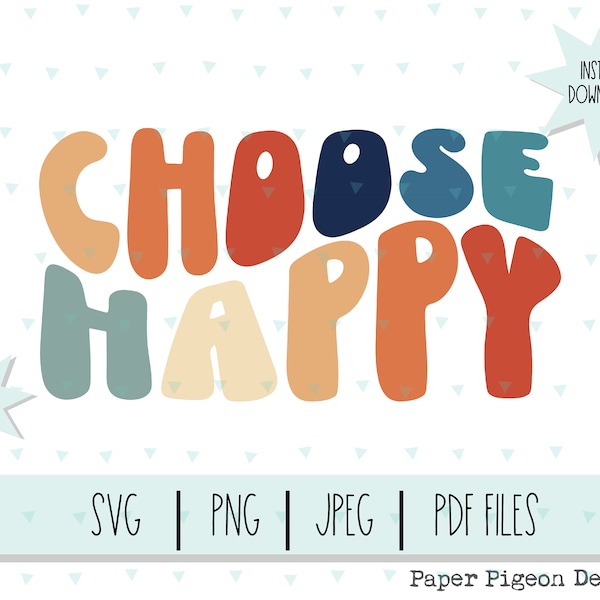 Choose Happy Retro Groovy SVG-Fun Retro Wavy Choose Happy Cut File-Sublimation Retro Color PNG File-Wavy Font-Groovy SVG Cut File-Wavy Happy