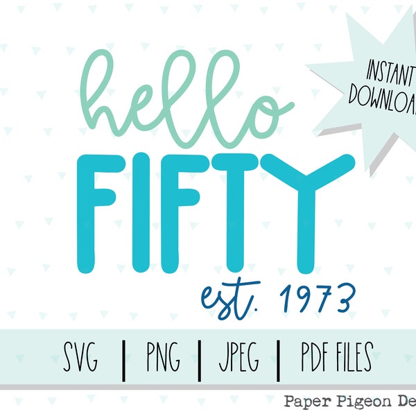 Hello Fifty est 1973, Vintage 1973 50th SVG, 1973 Birthday Shirt, Hello 50 Birthday Gift For Women, Hello 50 Birthday Men Shirt,Sublimation