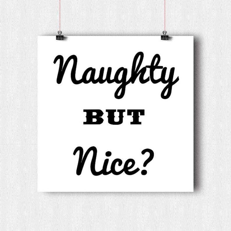 Cute quote typographic print naughty but nice typography | Etsy